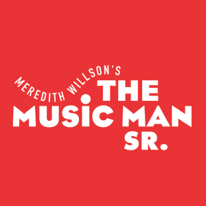 The Music Man Senior